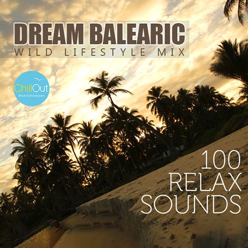 Dream Balearic: Relax Chill Sounds (Mp3)