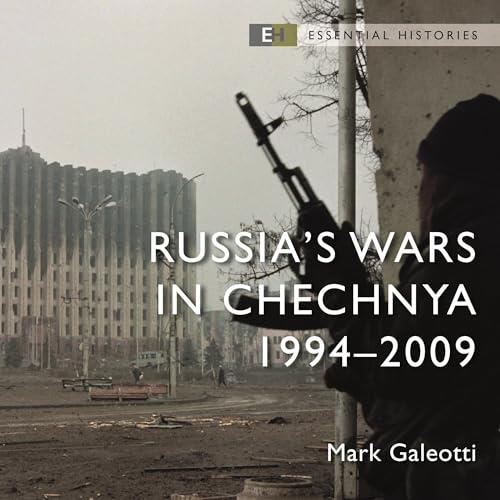Russia's Wars in Chechnya 1994–2009 [Audiobook]