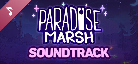 Paradise Marsh Soundtrack Edition-TENOKE