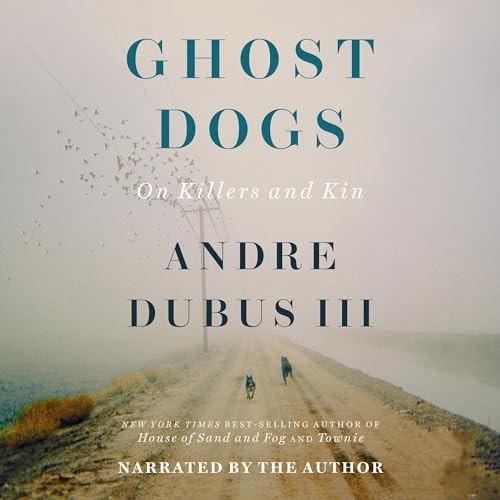 Ghost Dogs On Killers and Kin [Audiobook]