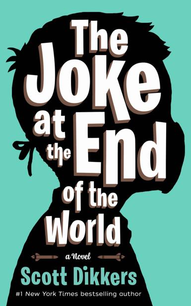 The Joke at the End of the World by Scott Dikkers 4759f2ac09fe47401ead952af5e5ae03