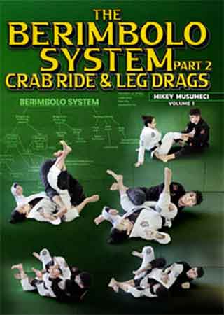 BJJ Fanatics – The Berimbolo System, Part 2 Crab Ride & Leg Drags