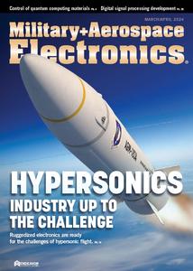 Military + Aerospace Electronics – March–April 2024