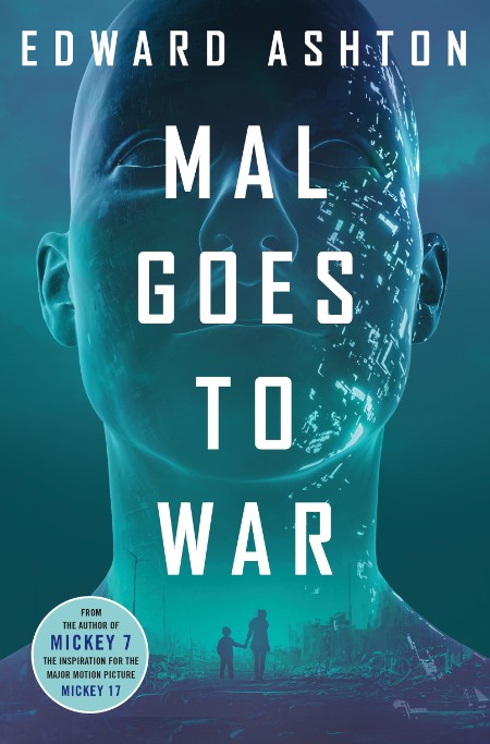 Mal Goes to War by Edward Ashton 4708304992da50bf4c4428967a080635