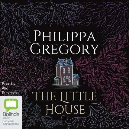 Philippa Gregory - The Little House  77b1d7b4a8c1e358d9e4791875666352