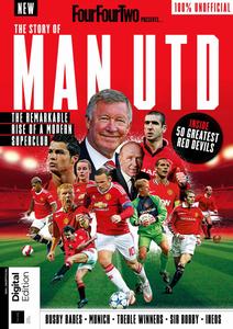 FourFourTwo Presents – The Story of Man Utd – 3rd Edition – 28 March 2024