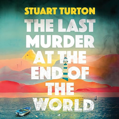 Stuart Turton -  The Last Murder at the End of the World