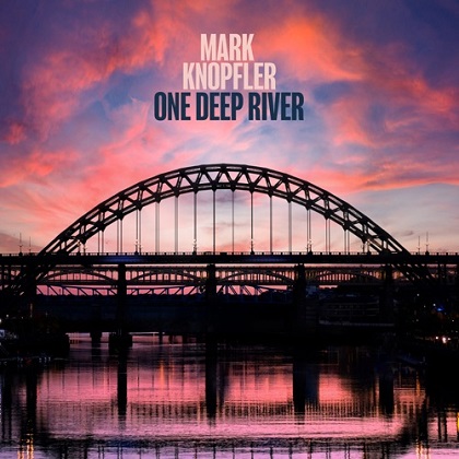 Mark Knopfler - One Deep River (Deluxe Edition) (2