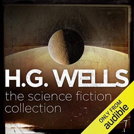 H  G  Wells - (2019) - The Science Fiction Collection (Sci-Fi)  0ac9109393ad08a90451b14fcfd52cd2