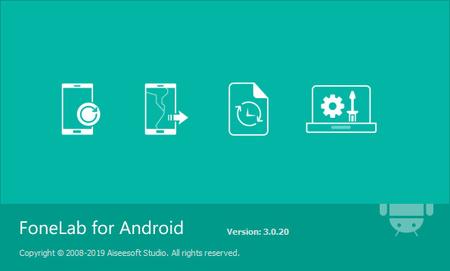 Aiseesoft FoneLab for Android 5.0.36 Portable