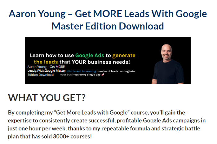 Aaron Young – Get MORE Leads With Google Master Edition Download 2024