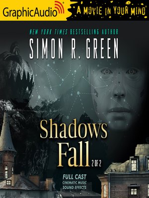 Shadows Fall [GraphicAudio] - Simon R  Green