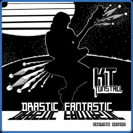 KT Tunstall - Drastic Fantastic (Ultimate Edition) 3CD 2007