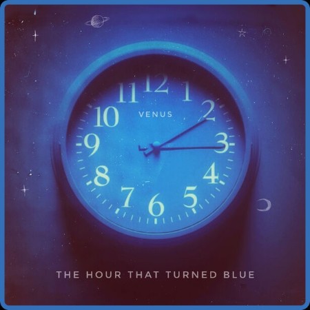 Venus - The Hour that Turned Blue (2024)