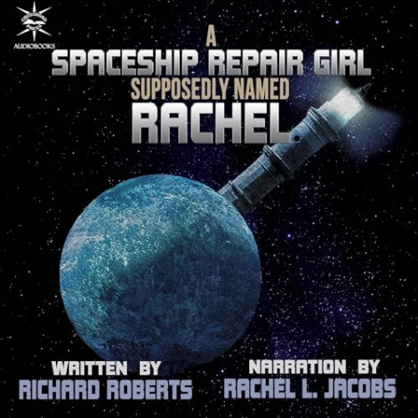 Richard Roberts - A Spaceship Repair Girl Supposedly Named Rachel