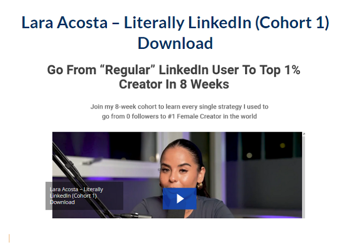 Lara Acosta – Literally LinkedIn (Cohort 1) Download 2024
