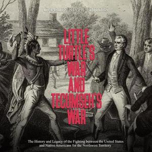 Little Turtle's War and Tecumseh's War [Audiobook]