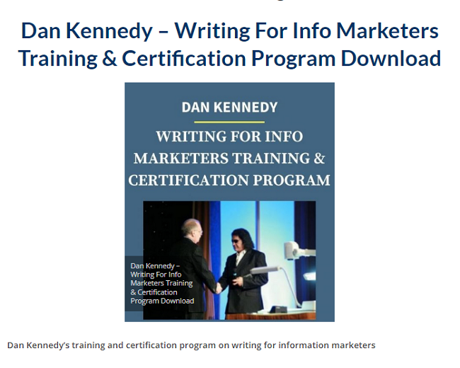 Dan Kennedy – Writing For Info Marketers Training & Certification Program Download