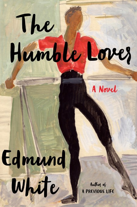 The Humble Lover by Edmund White