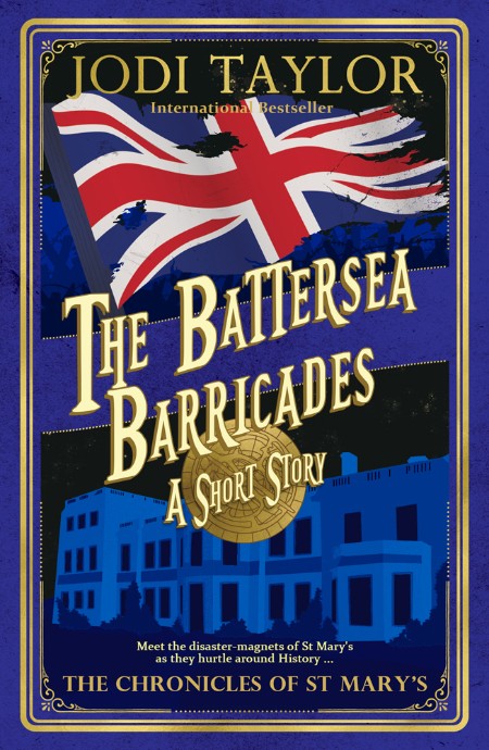 The Battersea Barricades by Jodi Taylor 203586c71e7b3ea3b9a274230a7fd21e