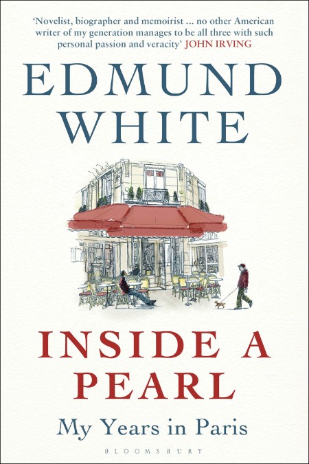 Inside a Pearl by Edmund White