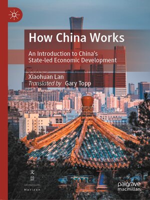 How China Works by Xiaohuan Lan