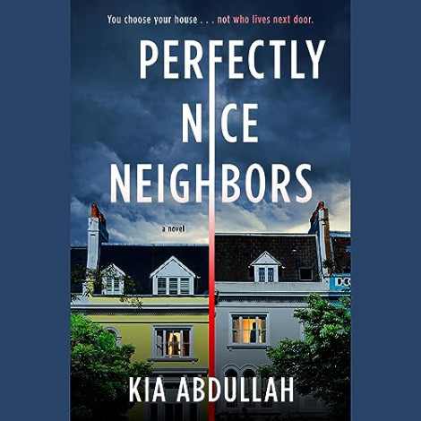 Kia Abdullah - Perfectly Nice Neighbors
