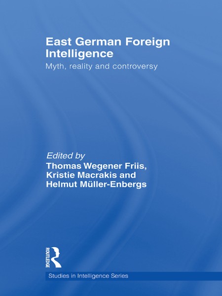 East German Foreign Intelligence by Kristie Macrakis