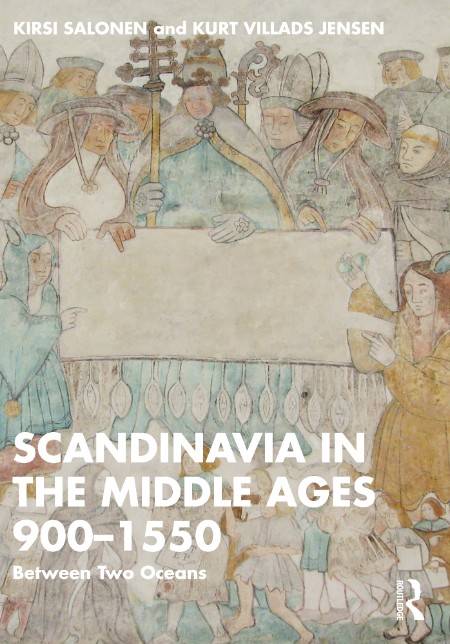 Scandinavia in the Middle Ages 900-1550 by Kirsi Salonen F8dee3bfe7b51c0adcb9eebd4e3549e8