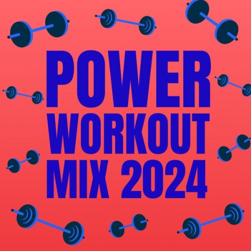Power Workout Mix 2024 (2024)