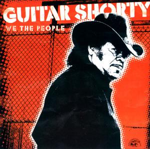 Guitar Shorty - We The People 2006