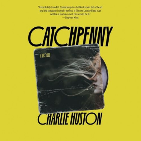 Charlie Huston - Catchpenny