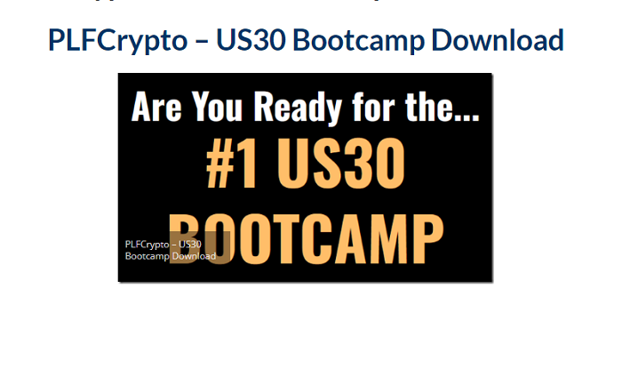 PLFCrypto – US30 Bootcamp Download 2024