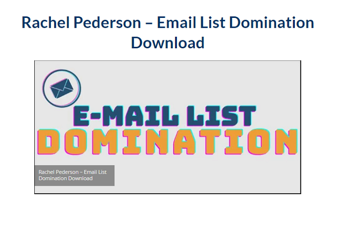Rachel Pederson – Email List Domination Download 2024