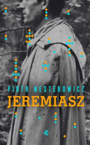 Nesterowicz Piotr - Jeremiasz