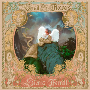 Sierra Ferrell - Trail Of Flowers (2024)