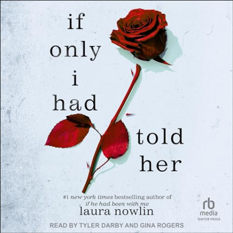 Laura Nowlin - If Only I Had Told Her