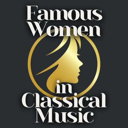 Famous Women in Classical Music (2024)