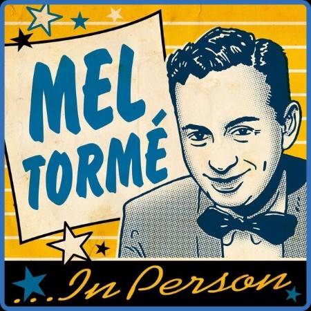 Mel Torm&#233; - In Person 2024