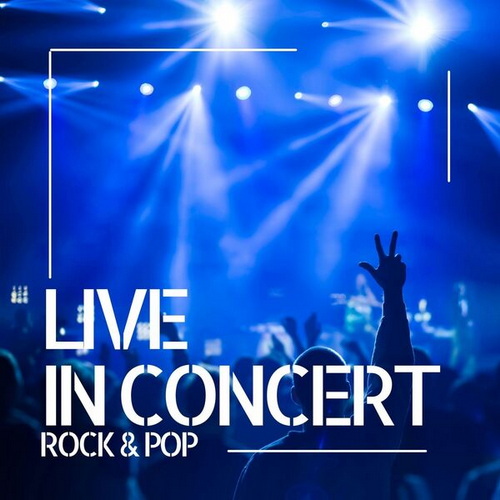 Live In Concert - Rock and Pop (2024)