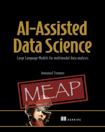 AI-Assisted Data Science (MEAP V05)