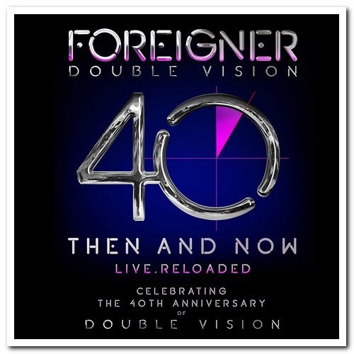 Foreigner - Double Vision: Then and Now (FLAC)