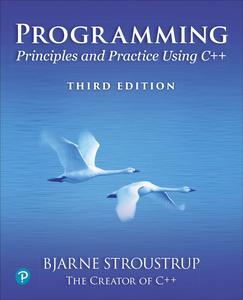 Programming: Principles and Practice Using C++, 3rd Edition (PDF)