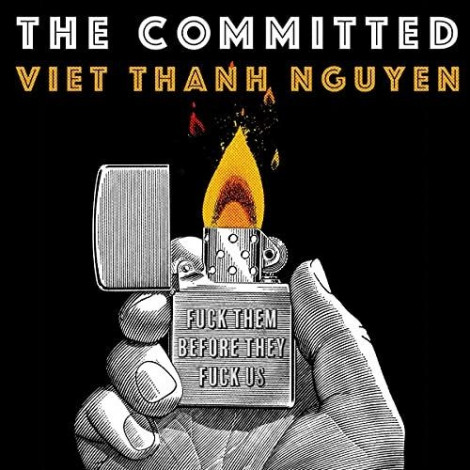 Viet Thanh Nguyen - 2021 - The Committed (Fiction)