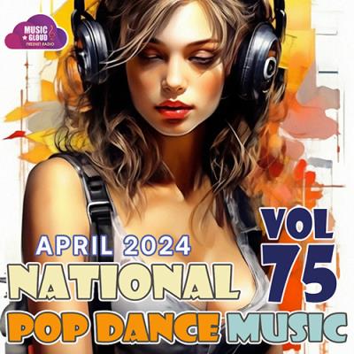 VA - National Pop Dance Music Vol. 75 (2024) MP3