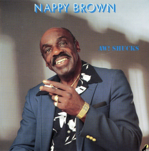 Nappy Brown - Aw! Shucks (1991) [lossless]