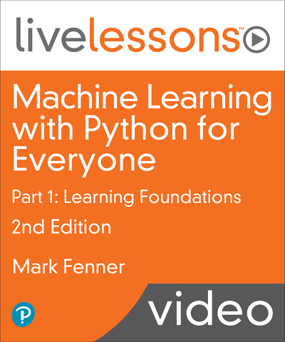 Machine Learning with Python for Everyone Part 1: Learning Foundations, 2nd Edi...