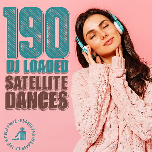 190 DJ Loaded  Dances Satellite (2024)