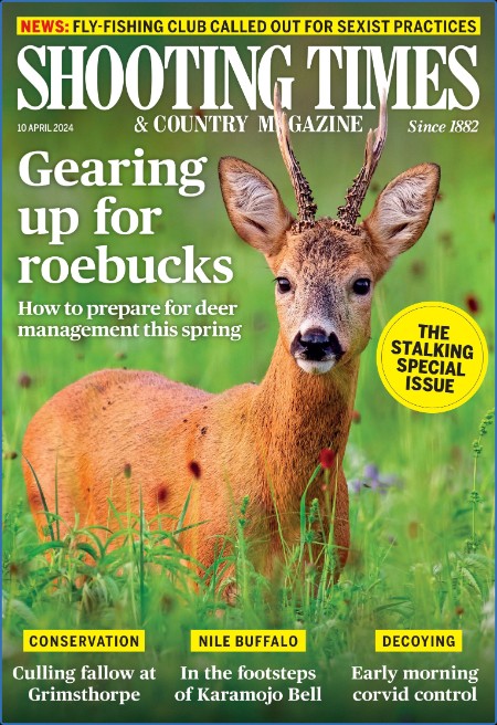 Shooting Times & Country - 10 April 2024