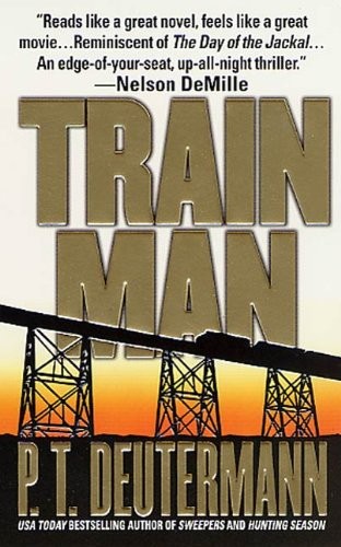 Train Man by P. T. Deutermann